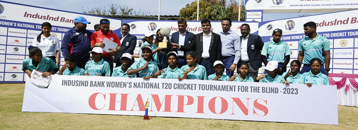 Odisha Womens won by 8 wickets in The Finals of IndusInd Bank Women’s National T20 Cricket Tournament for the Blind 2023