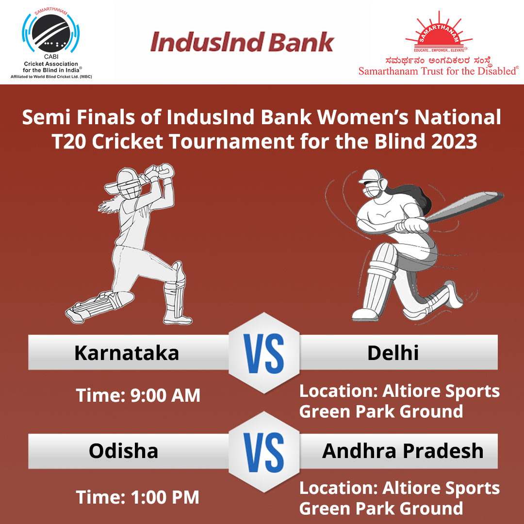 Semi Finals of IndusInd Bank Women’s National T20 Cricket Tournament for the Blind 2023