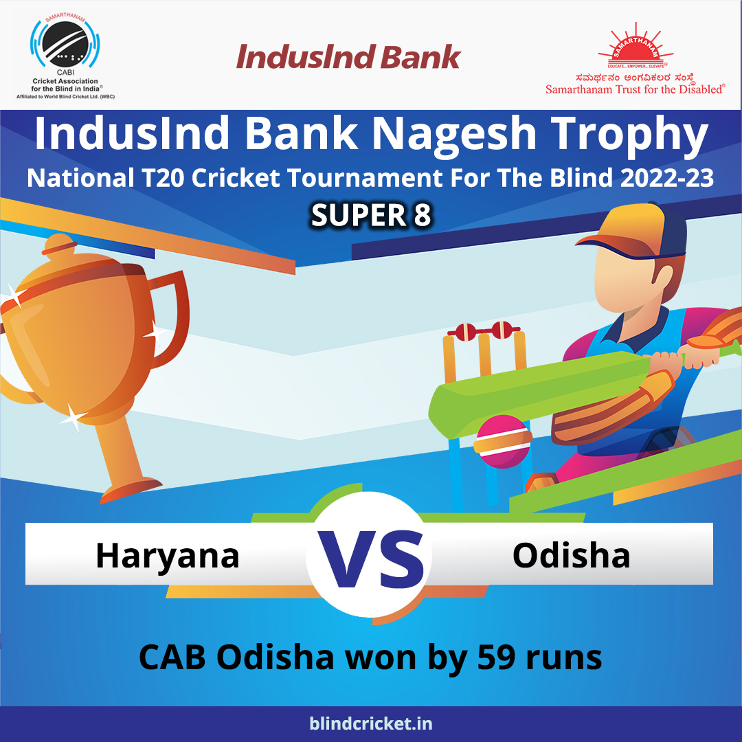 CAB Odisha won by 59 runs in IndusInd Bank Nagesh Trophy National T20 Cricket Tournament For The Blind 2022-23