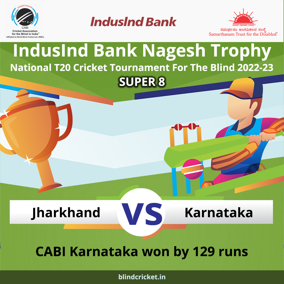 CABI Karnataka won by 129 runs in IndusInd Bank Nagesh Trophy National T20 Cricket Tournament For The Blind 2022-23