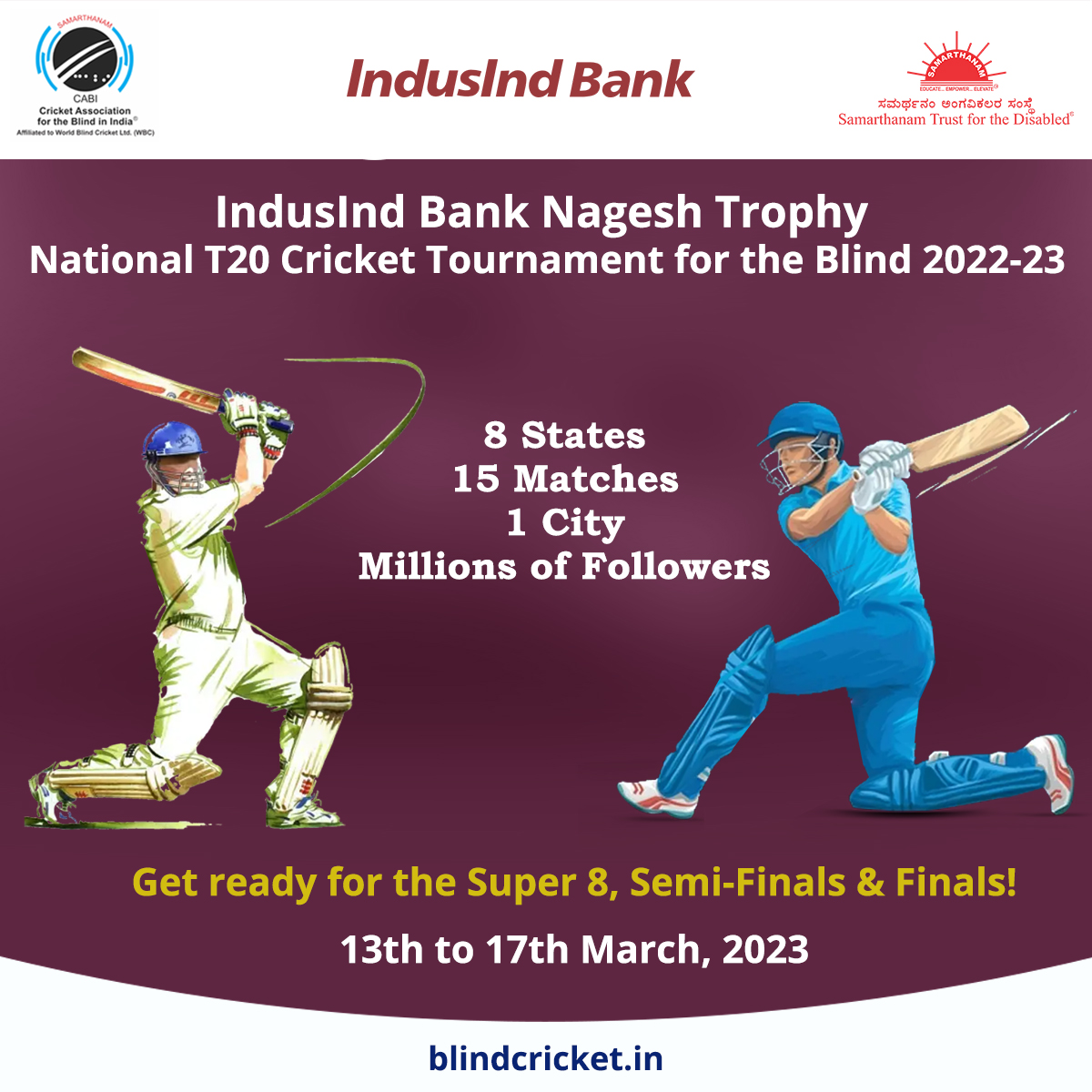 Super 8, Semi-Finals, and Finals of the IndusInd Bank Nagesh Trophy National T20 Cricket Tournament for the Blind 2022-23!