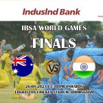 India and Australia go head to head in the IBSA World Games Women’s Cricket Finals