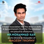 Mr. Mohammed Kaif as the brand ambassador for NAGESH TROPHY 23-24, 6th Edition
