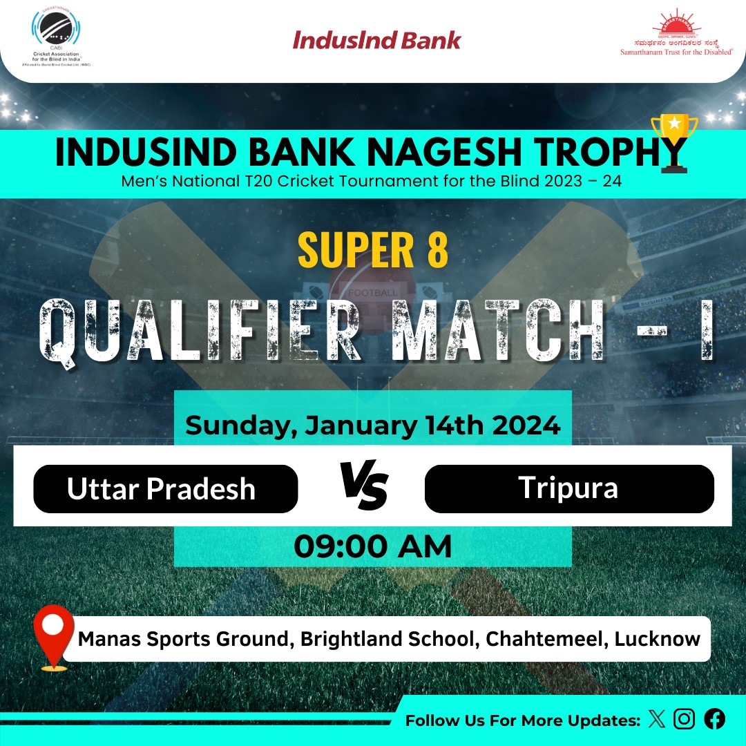 Qualifier Matches of IndusInd Bank Nagesh Trophy Mens National T20 Cricket Tournament for the Blind 2023-24